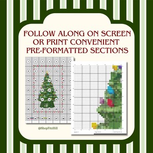 May include: A cross-stitch pattern with a Christmas tree design, featuring a grid with numbers and symbols. The text "FOLLOW ALONG ON SCREEN OR PRINT CONVENIENT PRE-FORMATTED SECTIONS" is displayed at the top. The image includes the @ShopFitzHill logo.