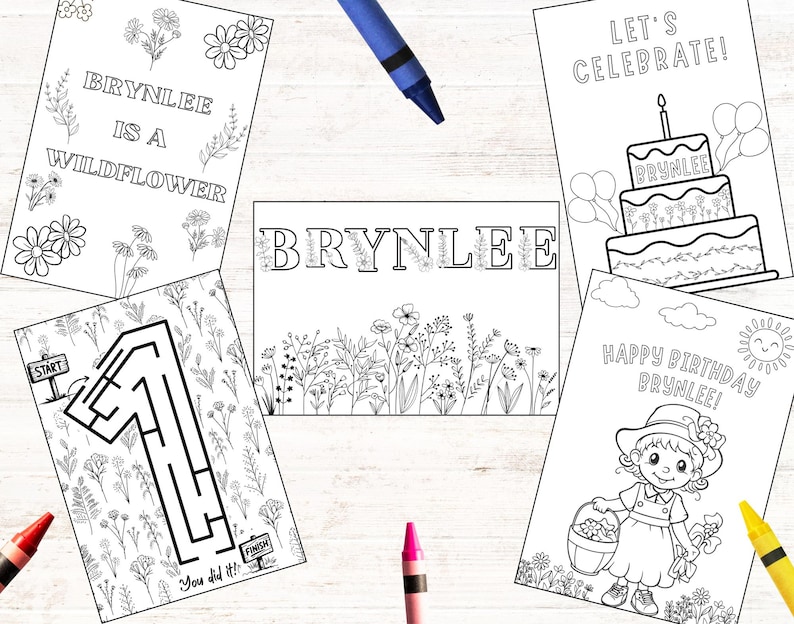 May include: A collection of black and white coloring pages featuring floral designs, mazes, and birthday themes. Text includes "BRYNLEE IS A WILDFLOWER", "LET'S CELEBRATE!", and "HAPPY BIRTHDAY BRYNLEE!" Crayons in various colors are scattered around the pages.