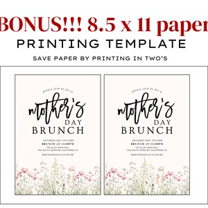 May include: Two printable Mother's Day brunch invitations with a floral border. The invitations are designed for 8.5 x 11 inch paper and can be printed two to a page to save paper. The text on the invitations reads "Please join us for a Mother's Day Brunch" with the date, time, location, and RSVP information.