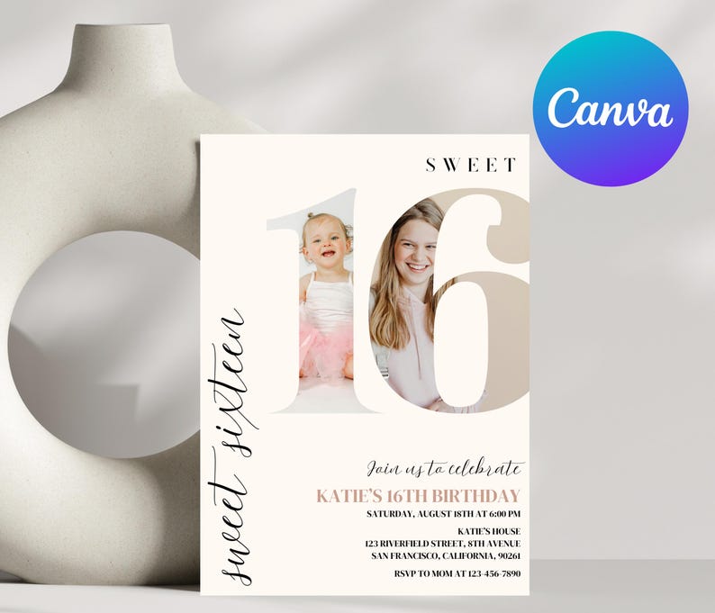 May include: A white invitation card with a pink and white number 16. The number 16 has two photos of a young girl and a woman. The text on the card reads "Sweet Sixteen", "Join us to celebrate Katie's 16th Birthday", "Saturday, August 5th at 6:00 PM", "Katie's House", "123 Riverfield Street, 5th Avenue", "San Francisco, California, 90261", "RSVP to Mom at 123-456-7890".