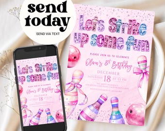 May include: A pink birthday invitation with a bowling theme, featuring the text "Let's Strike Up Some Fun." The design includes bowling pins and balls, and the text "Oliva's 8th Birthday" with the date and time. A smartphone shows the same design.