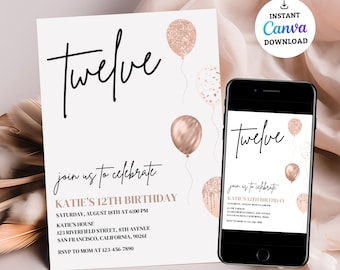 May include: Printable invitation for a 12th birthday party with a rose gold theme. The invitation features the word "twelve" in black script, rose gold balloons, and confetti. The text on the invitation reads "Join us to celebrate Katie's 12th Birthday" and includes the date, time, location, and RSVP information.
