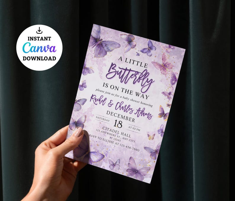 May include: A baby shower invitation with a purple butterfly theme. The invitation reads "A Little Butterfly Is On The Way" with details for Rachel & Charles Adams' baby shower on December 18th. The design includes butterfly illustrations and the words "Instant Canva Download."
