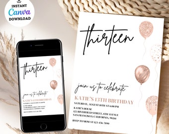 May include: A pink and gold birthday invitation with the text "Thirteen" and "Join us to celebrate Katie's 13th Birthday". The invitation includes details for the party, including the date, time, location, and RSVP information.