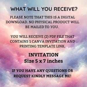 May include: Digital invitation on a dreamy, pastel-colored background. The text reads "What will you receive?" and details the digital download, including a Canva invitation and printing template link. The invitation size is 5 x 7 inches.