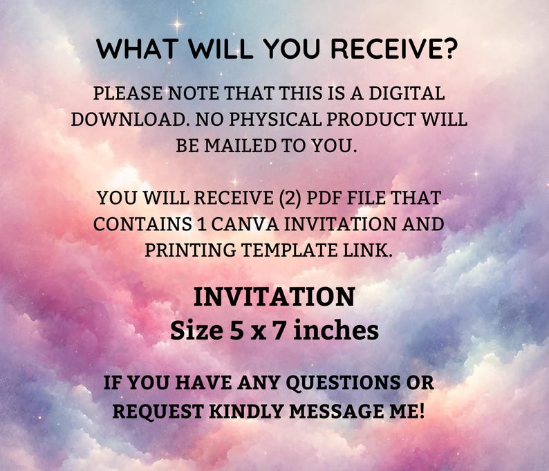 May include: Digital invitation on a dreamy, pastel-colored background. The text reads "What will you receive?" and details the digital download, including a Canva invitation and printing template link. The invitation size is 5 x 7 inches.