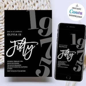 May include: Black and white invitation design for a 50th birthday celebration. The invitation features the text "Olivia is Fifty" in a stylish script font, with the year "1975" in the background. A smartphone displays the same design.