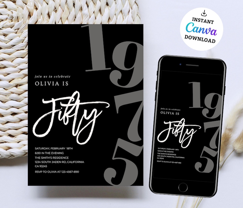 May include: Black and white invitation design for a 50th birthday celebration. The invitation features the text "Olivia is Fifty" in a stylish script font, with the year "1975" in the background. A smartphone displays the same design.