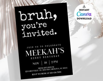Editable Birthday Invitation Template - Printable Birthday Party Invitations - Digital Bday Party Invite Template - Bruh, You're Invited