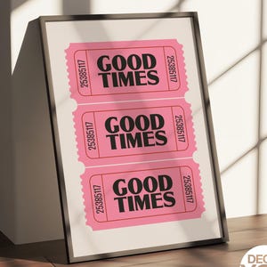 Plakat Good Times Ticket - Różowa sztuka ścienna w stylu retro do eleganckiego wystroju akademika, zabawny nadruk na wózek barowy, modny plakat do sypialni lub przedpokoju