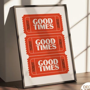 Plakat z biletem Good Times - czerwona sztuka ścienna w stylu retro, odważna dekoracja baru, modny wydruk biletu w stylu vintage do przedpokoju, pokoju gier lub akademika