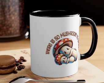 There's  so mushroom to spoon, Mushroom Coffee Mug For Mushroom Lovers, Ceramic Mushroom Coffee Cup, 11oz Coffee And Tea Mug, fungi mug