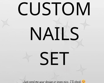 Custom Press On Nails, Personalized Nail Set, Handmade Reusable Nails, Custom Size & Design, Gift for Her