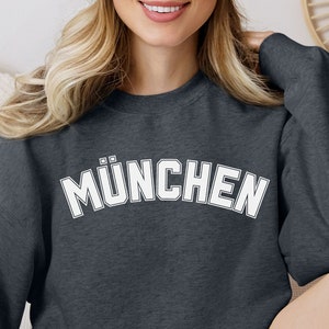 Munich sweatshirt, shirt for Munich lovers, Munich souvenir, gift for Munich tourist, Munich resident shirt, women&#39;s sweatshirt