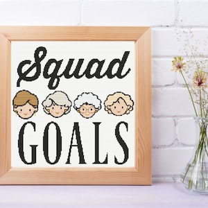 Squad Goals Golden Girls Cross Stitch Pattern