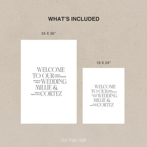 May include: Two welcome sign designs for a wedding. The larger sign is 24 inches by 36 inches and the smaller sign is 18 inches by 24 inches. Both signs feature the text "Welcome to our wedding Millie & Cortez" in a simple, modern font.