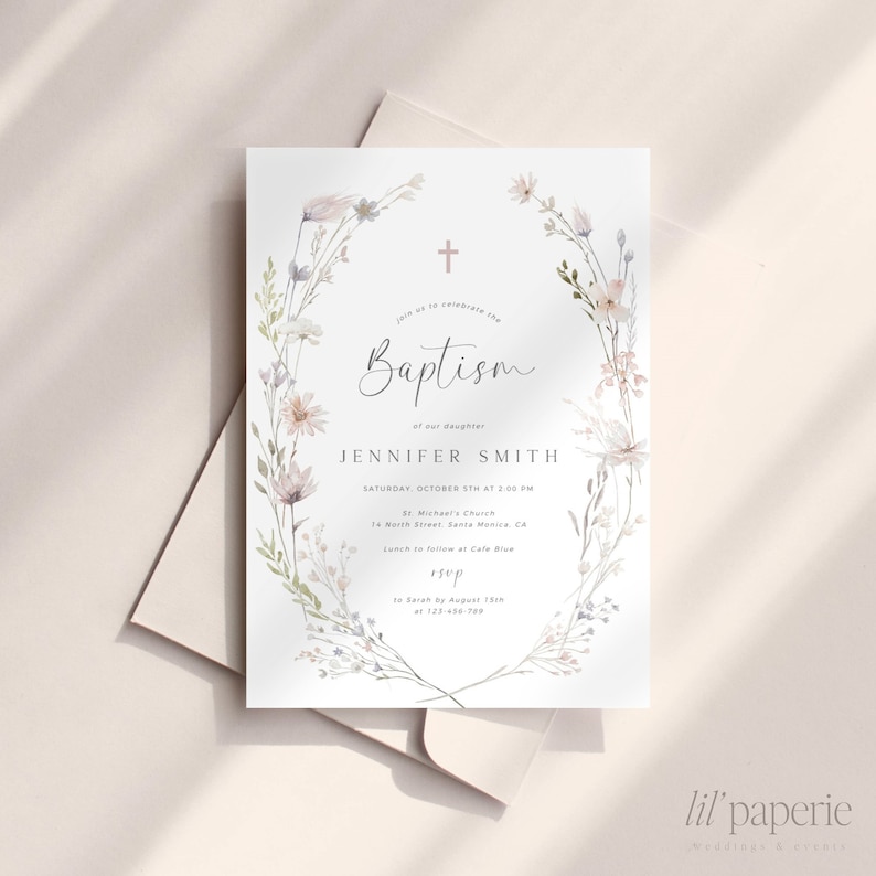 May include: A watercolor floral wreath with a cross in the center surrounds the text "Baptism of our daughter Jennifer Smith". The invitation includes the date, time, and location of the baptism ceremony, followed by the location of the reception. The text "RSVP to Sarah by August 15th at 123-456-789" is included at the bottom of the invitation.