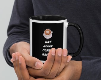 Eat Sleep Cofee Repeat Mug