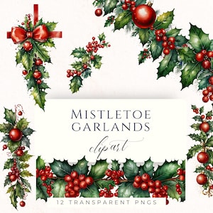 Può includere: Illustrazione ad acquerello di ghirlande di vischio natalizie con bacche rosse, foglie verdi e ornamenti rossi. L'immagine include un fiocco rosso e il testo "MISTLETOE GARLANDS clipart 12 TRANSPARENT PNGS".