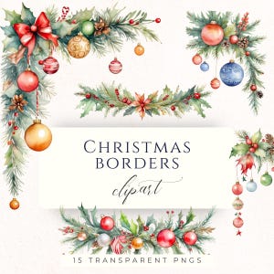 Puede incluir: Clipart de bordes navideños en acuarela con elementos festivos como adornos, agujas de pino, acebo y lazos rojos. La imagen incluye el texto "Christmas Borders clipart" y "15 Transparent PNGs". Los bordes son de varias formas y tamaños.