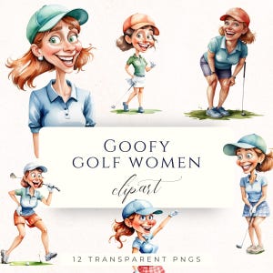Puede incluir: Conjunto de imágenes prediseñadas de acuarela con ilustraciones de dibujos animados de mujeres jugando al golf. Las mujeres se representan en varias poses, con atuendos de golf y sonriendo. También se incluye el texto "GOOFY GOLF WOMEN clipart".