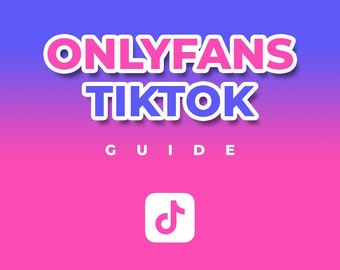 How to Grow TikTok - Guide Perfect for OnlyFans, Snapchat, Telegram & Fansly!