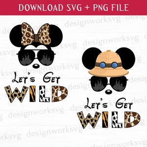 Lets Get Wild Svg, Safari Mouse Bundle Svg, Vacay Mode Svg, Family Vacation Svg, Family Trip Svg, Mouse Svg, Head Svg, Princess Svg