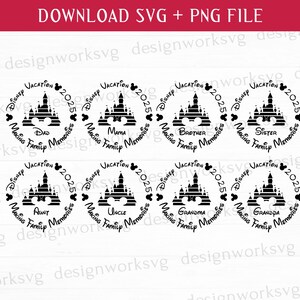 May include: Eight black and white circular designs featuring the Disney castle, Mickey Mouse ears, and the text "Disney Vacation 2025 Making Family Memories". Each design includes a different family member title: Dad, Mama, Brother, Sister, Aunt, Uncle, Grandma, and Grandpa.
