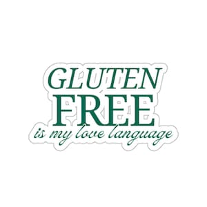 Gluten Free Is My Love Language Sticker, Foodie Sticker, Celiac Disease, Funny Laptop Decal, Fridge Magnet, Water Bottle Sticker