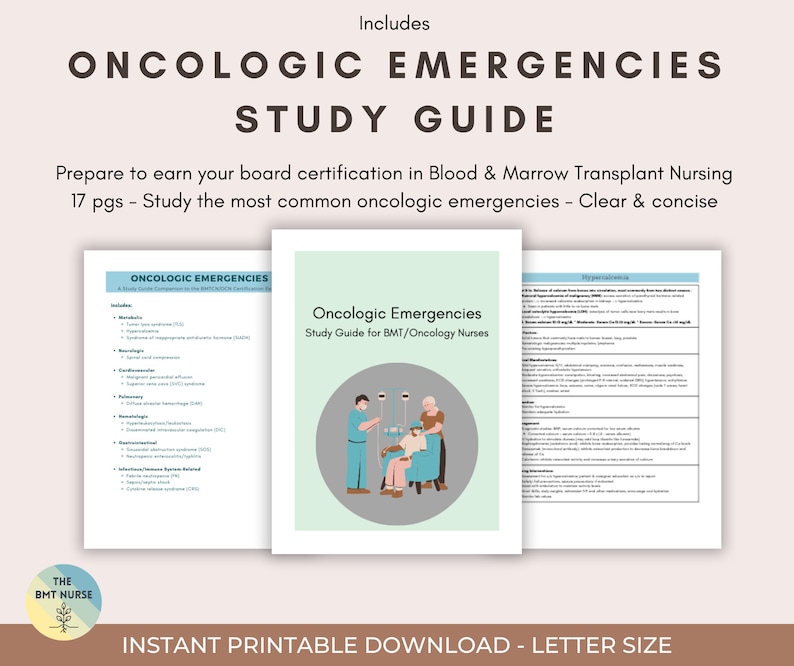May include: A printable study guide for nurses specializing in blood and marrow transplants. The guide covers oncologic emergencies and includes a cartoon illustration of a nurse caring for a patient.