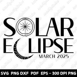 Solar Eclipse 2025 SVG | Total Eclipse March 29 | Solar System Svg | Celestial Shirt Png | Astronomy Lover Gift