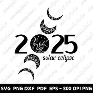 Solar Eclipse 2025 Floral SVG PNG | Solar Eclipse Flower Design | Mystical Moon Phase | Family Eclipse Tour March | Cricut & Sublimation
