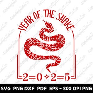 Year of the Snake 2025 SVG PNG | Chinese New Year Lunar Zodiac Clipart | Cricut & Sublimation Design | Digital Download for Shirts