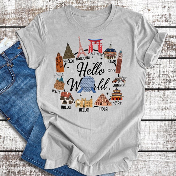 Hello World Shirt, World Traveler Shirt, Hallo Shirt, Bonjour Shirt, Ihola Shirt, Travel Lover Shirt, Epcot World Disney Shirt