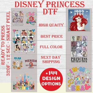 May include: A collage of images featuring Disney princesses, including Ariel, Elsa, Merida, and Cinderella. The images are arranged in a grid pattern and are surrounded by text that reads "Disney Princess DTF", "High Quality", "Best Price", "Full Color", "Next Day Shipping", and "144 Design Options".