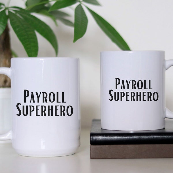 Payroll Superhero Ceramic Mug 11oz , Morning Coffee, Tea Lover Cup, Gift For Coworker, Payroll Department, Human Resources, Birthday Present