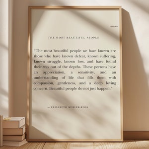 Elisabeth Kubler-Ross « Les plus belles personnes » | Impressions de poésie | Citations de livres | Art littéraire | Décoration d'art murale