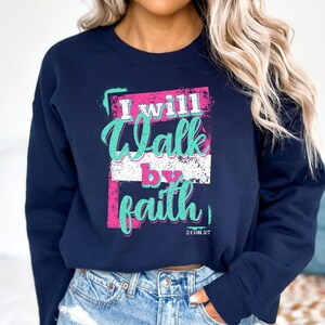 Retro Christian Sweatshirt "Walk by Faith" Christian gift, fun retro style bible verse shirt, Jesus apparel, Boho trendy religious aesthetic