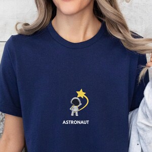 astronaut t-shirt/gift for best friend/Astronaut Gift/Space Shirt/Astronaut Birthday Shirt/Spaceman Shirt/Cosmonaut Shirt/Astronomy Shirts