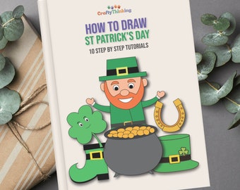 Puede incluir: Una portada de libro imprimible con una ilustración de dibujos animados de un duende, una olla de oro, un trébol y una herradura. El título del libro es "How to Draw St Patrick's Day" y el subtítulo es "10 Step by Step Tutorials".