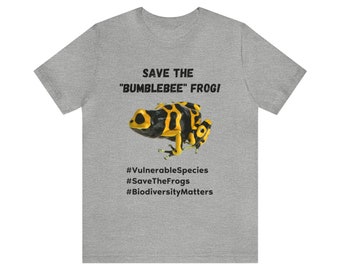 Save the "Bumblebee" Frog! (Near Threatened Species) | Unisex Jersey Short Sleeve Tee for Environmentally Conscious Nature Lovers