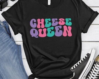 Cheese Queen, Funny Cheese T-shirt for Women, Women's Cheese Shirt, Cheese Lover Shirts, I Love Cheese