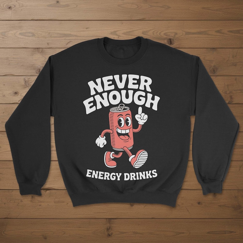 Energy Drinks Sweatshirt, Funny Energy Drink Sweatshirts, Energy Drink Crewneck Sweater, Energy Drink Sweaters, Energy Drink Gift afbeelding 1