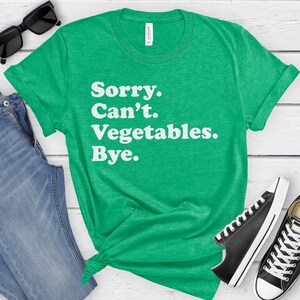 Funny Vegetable Lover T-Shirt, Vegetables Gift, Vegetable Lover Shirt for Men or Women, I Love Vegetables, Sarcastic Vegetables Shirts