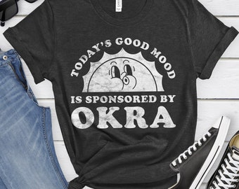 Okra Shirt, Funny Okra Lover Gift, Okra Lover T-shirt for Men or Women, I Love Okra, I Heart Okra