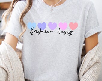 Fashion Design Shirts For Women, Women's Fashion Designer T-Shirt, I Love Fashion Design Shirt, I Heart Fashion Design Tee