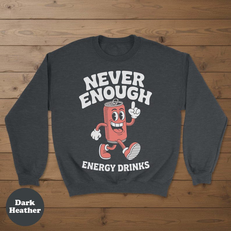 Energy Drinks Sweatshirt, Funny Energy Drink Sweatshirts, Energy Drink Crewneck Sweater, Energy Drink Sweaters, Energy Drink Gift afbeelding 5