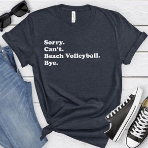 Funny Beach Volleyball T-Shirt, Beach Volleyball Gift, Beach Volleyball Shirt for Men or Women, I Love Beach Volleyball