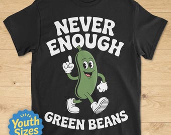 Kids Green Beans Shirt, Cute Kids Green Bean Shirts, Youth Green Bean Tee, Boys or Girls Green Beans T-Shirt, Children's Green Bean Tshirt