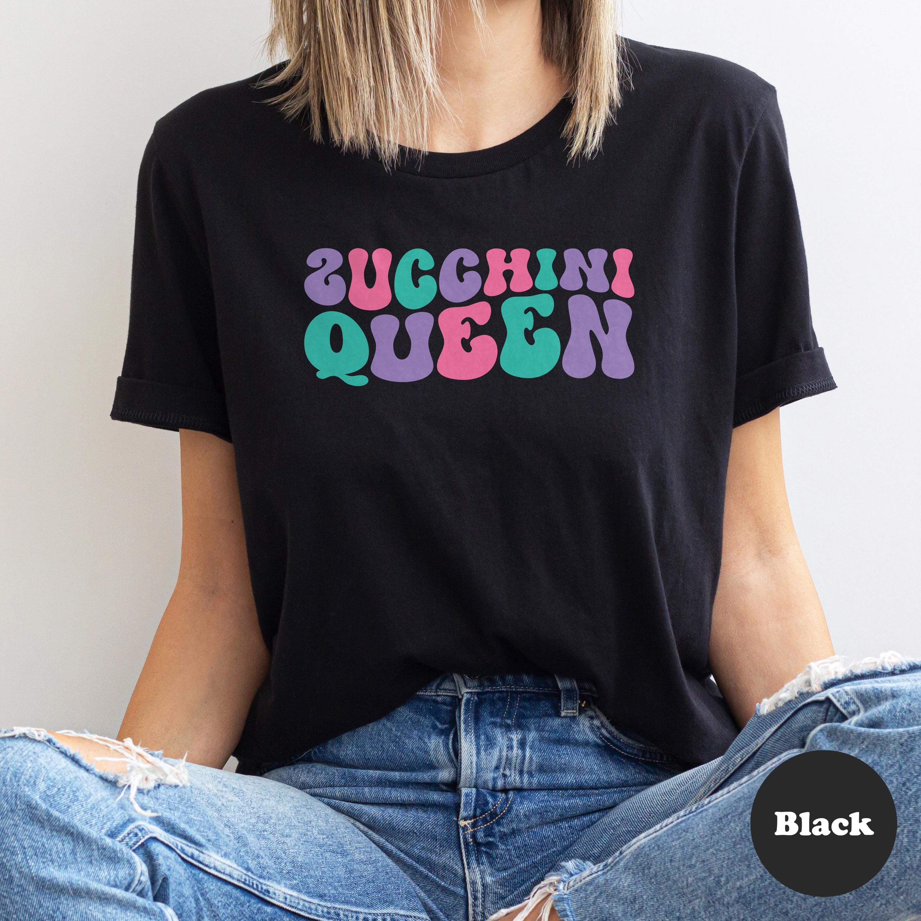 Zucchini Queen, Funny Zucchini T-shirt for Women, Women's Zucchini